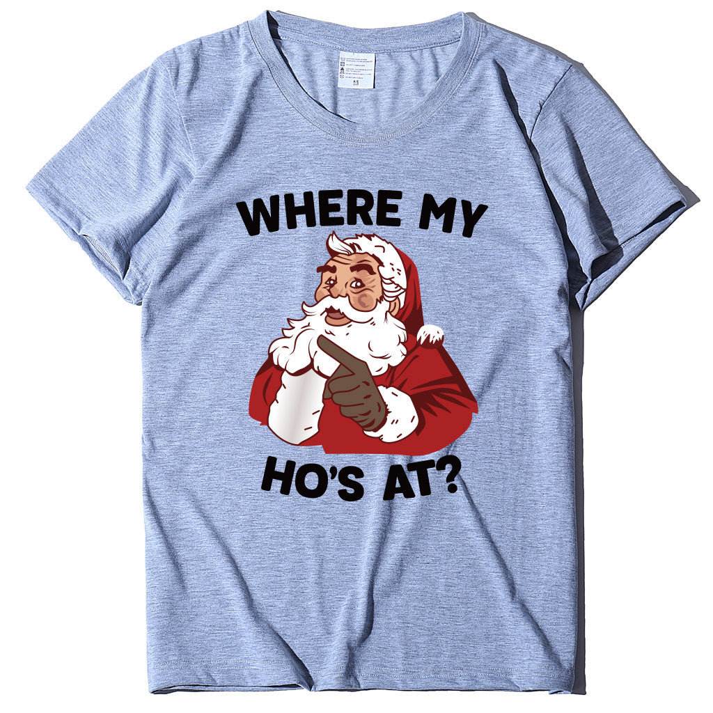 Santa Claus where my ho's at T-shirt