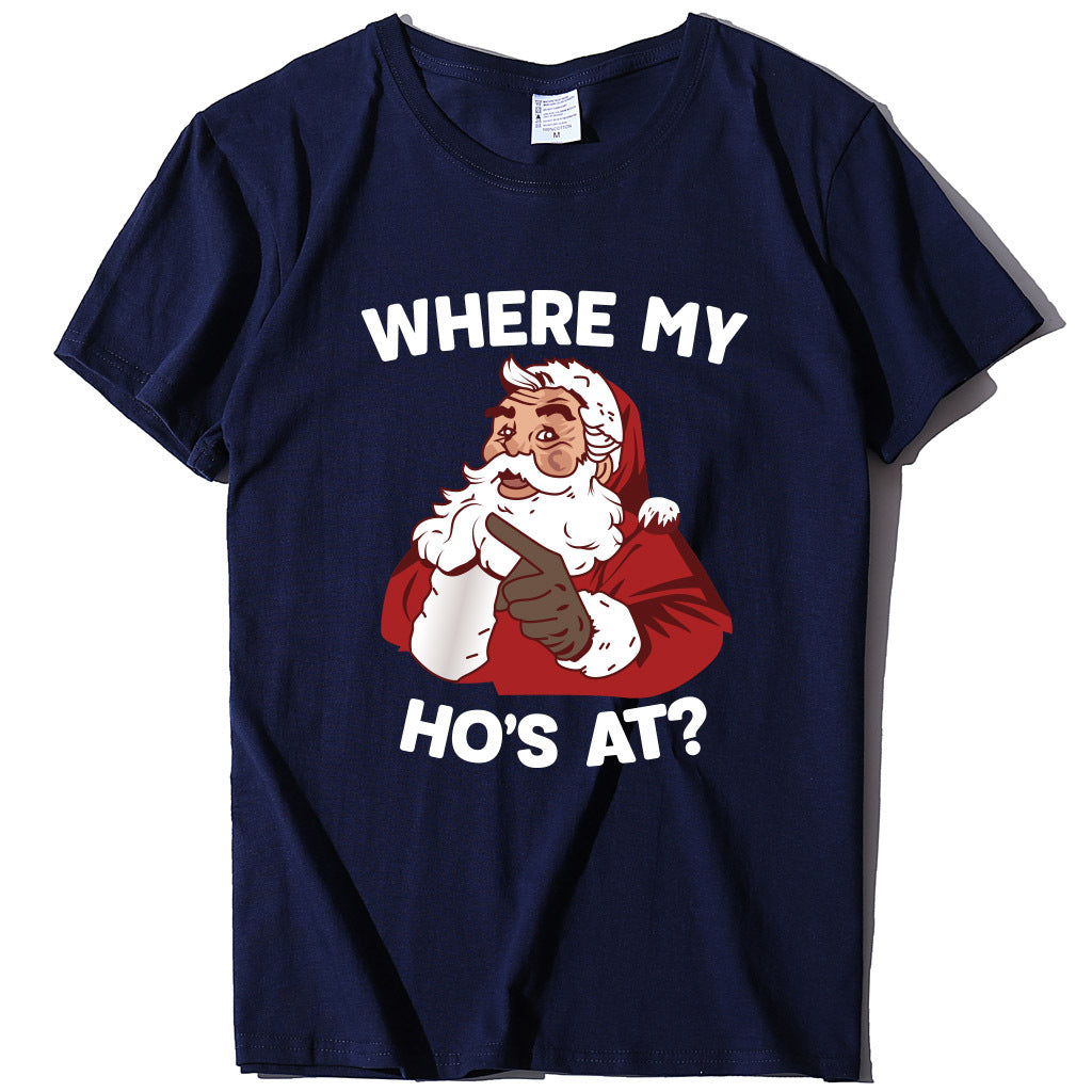 Santa Claus where my ho's at T-shirt