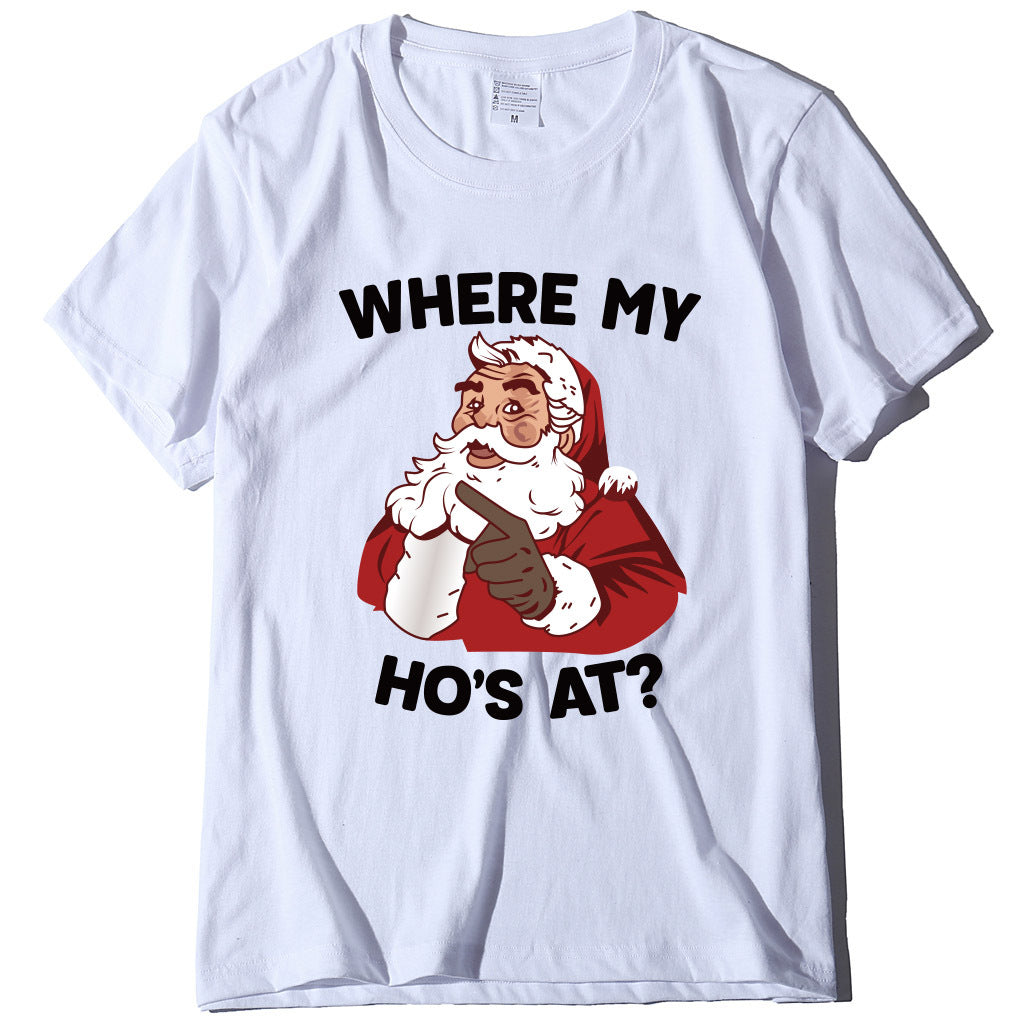 Santa Claus where my ho's at T-shirt