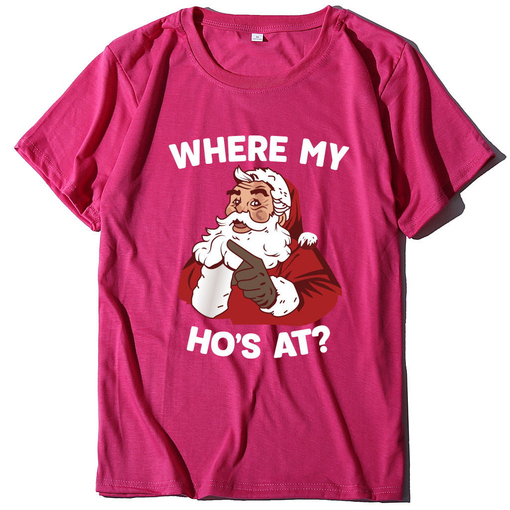 Santa Claus where my ho's at T-shirt